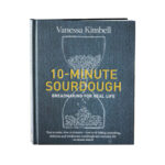 10 Minute Sourdough Book by Vanessa Kimbell