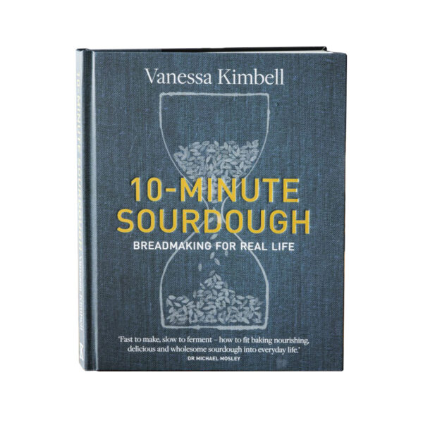 10 Minute Sourdough Book by Vanessa Kimbell